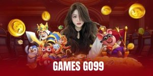 Games Go99 đa dạng và nhiều thưởng hấp dẫn