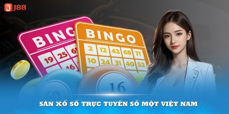 Sàn Xổ số trực tuyến số một Việt Nam